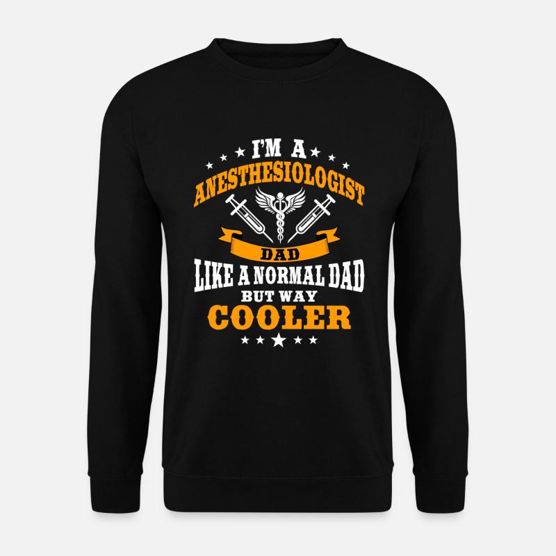 Anesthetist dad - Unisex Sweatshirt - black