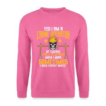 Crane operator saying - Unisex Sweatshirt - pink - Front