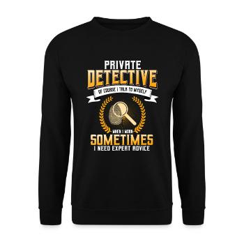 Private detective saying - Unisex Sweatshirt - black - Front - Alina (178cm) & Michal (187cm)