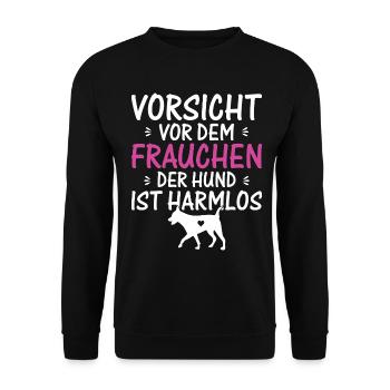 VORSICHT VOR DEM FRAUCHEN | DER HUND IST HARMLOS - Unisex Pullover - Schwarz - Vorne - Alina (178cm) & Michal (187cm)