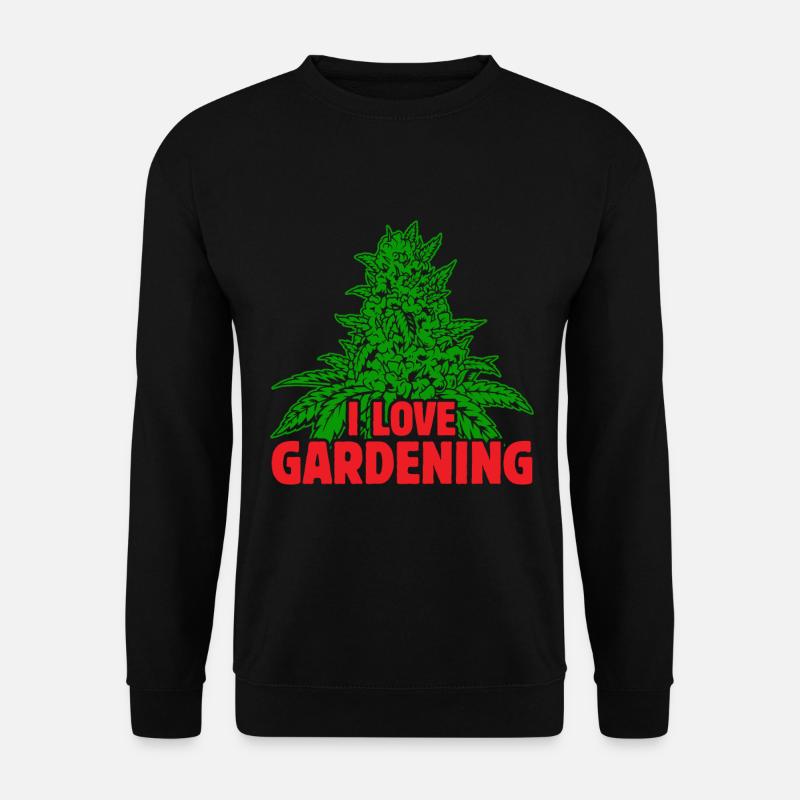 I love garding Weed - Unisex Pullover - Schwarz