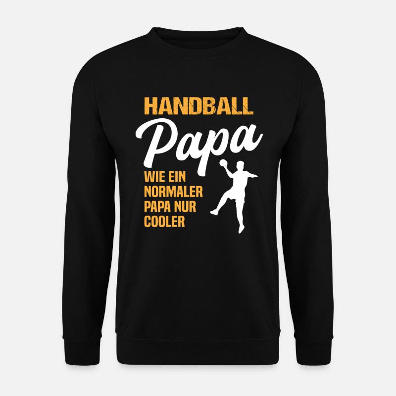 Handballer Papa Handball Sportler Geschenk Herren - Unisex Pullover - Schwarz