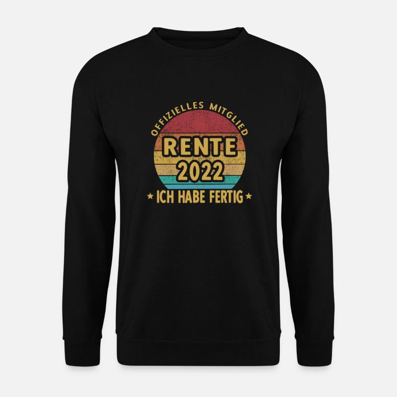 Rente Ruhestand 2022 Geschenkidee - Unisex Pullover - Schwarz