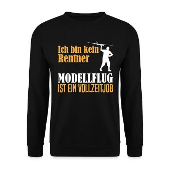 Rentner Ruhestand Modellflug Spruch Geschenk - Unisex Pullover - Schwarz - Vorne - Alina (178cm) & Michal (187cm)