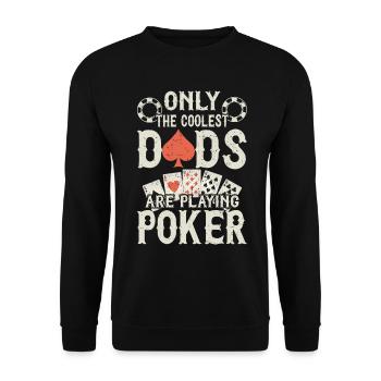 Seuls les papas les plus cool jouent au poker - Sweat-shirt Unisexe - noir - Devant - Alina (178cm) & Michal (187cm)