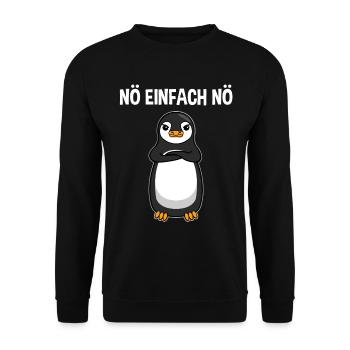 Pinguin Nö Einfach Nö Lustiger Spruch Geschenk - Unisex Pullover - Schwarz - Vorne - Alina (178cm) & Michal (187cm)