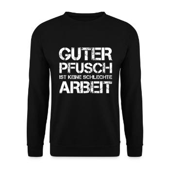 Guter Pfusch Ist Keine Schlechte Arbeit Handwerker - Unisex Pullover - Schwarz - Vorne - Alina (178cm) & Michal (187cm)