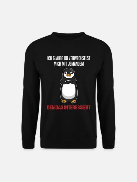 Pinguin Sarkastischer Spruch Lustiges Geschenk - Unisex Pullover - Schwarz