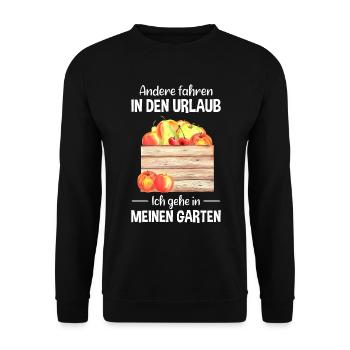 Garten Urlaub Lustiger Spruch Gärtner Geschenkidee - Unisex Pullover - Schwarz - Vorne - Alina (178cm) & Michal (187cm)