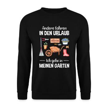 Garten Urlaub Lustiger Spruch Gärtner Geschenkidee - Unisex Pullover - Schwarz - Vorne - Alina (178cm) & Michal (187cm)