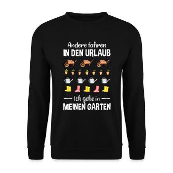 Garten Urlaub Lustiger Spruch Gärtner Geschenkidee - Unisex Pullover - Schwarz - Vorne - Alina (178cm) & Michal (187cm)