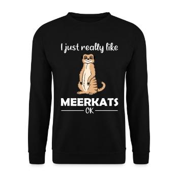 Meerkat Lover Funny Saying Gift - Unisex Sweatshirt - black - Front - Alina (178cm) & Michal (187cm)