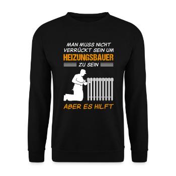 Heizungsbauer Lustiger Spruch Handwerker Geschenk - Unisex Pullover - Schwarz - Vorne - Alina (178cm) & Michal (187cm)