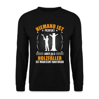 Holzfäller Lustiger Spruch Forstwirt Geschenk - Unisex Pullover - Schwarz - Vorne - Alina (178cm) & Michal (187cm)