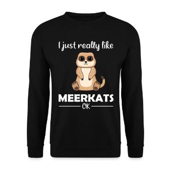 Meerkat Lover Funny Saying Gift - Unisex Sweatshirt - black - Front - Alina (178cm) & Michal (187cm)