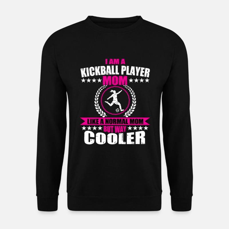 Joueuse de kickball Mama - Sweat-shirt Unisexe - noir
