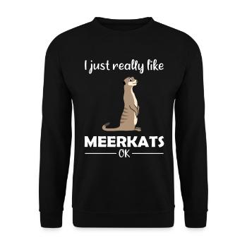 Meerkat Lover Funny Saying Gift - Unisex Sweatshirt - black - Front - Alina (178cm) & Michal (187cm)