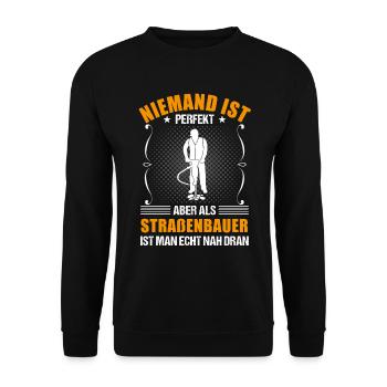 Straßenbauer Lustiger Spruch Straßenbau Geschenk - Unisex Pullover - Schwarz - Vorne - Alina (178cm) & Michal (187cm)