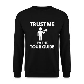 Trust Me I'm The Tour Guide Reiseleiter - Unisex Sweatshirt - black - Front - Alina (178cm) & Michal (187cm)