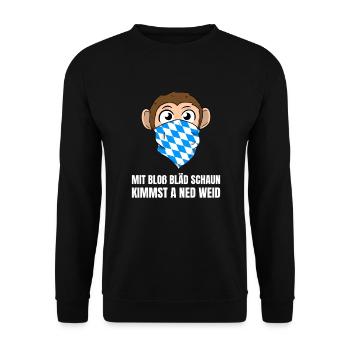 Mit Bloß Bläd Schaun Kimmst A Ned Weid Bayrisch - Unisex Pullover - Schwarz - Vorne - Alina (178cm) & Michal (187cm)