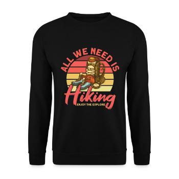 Tout ce dont nous avons besoin est de faire de la randonnée, profitez des randonneurs explore - Sweat-shirt Unisexe - noir - Devant - Alina (178cm) & Michal (187cm)