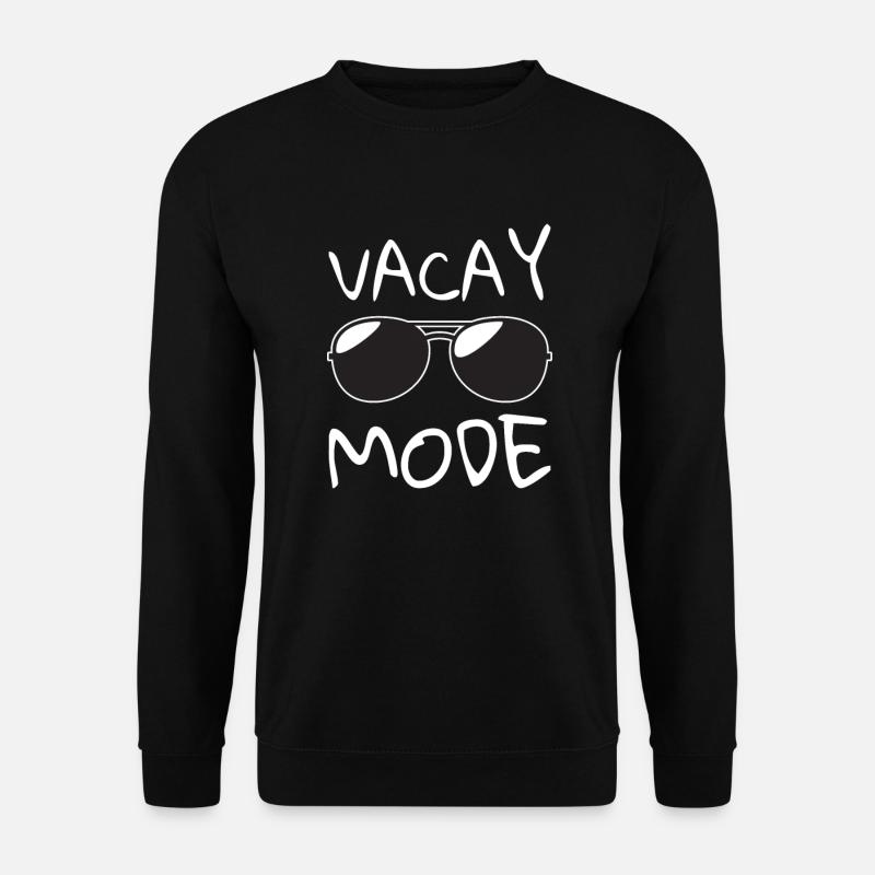 Vacay Mode Urlaubsmodus - Unisex Pullover - Schwarz