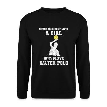 Never Underestimate A Girl Who Plays Water Polo - Unisex Sweatshirt - black - Front - Alina (178cm) & Michal (187cm)