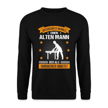 Handwerker Alter Mann Spruch Herren Geschenk - Unisex Pullover - Schwarz - Vorne - Alina (178cm) & Michal (187cm)