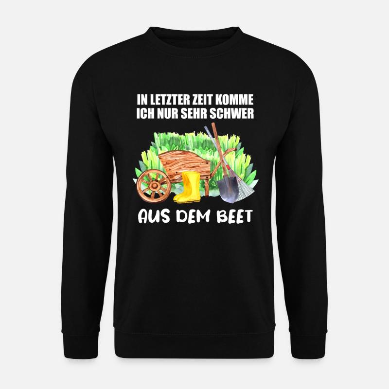 Garten Beet Lustiger Spruch Gärtner Geschenkidee - Unisex Pullover - Schwarz