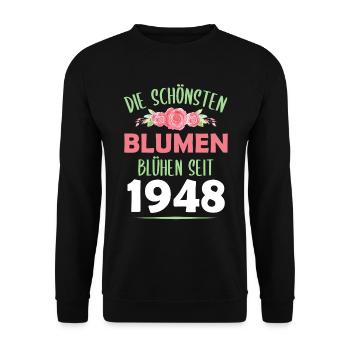 Jahrgang 1948 Blumen Spruch Geburtstag Geschenk - Unisex Pullover - Schwarz - Vorne - Alina (178cm) & Michal (187cm)
