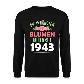 Jahrgang 1943 Blumen Spruch Geburtstag Geschenk - Unisex Pullover - Schwarz - Vorne - Alina (178cm) & Michal (187cm)