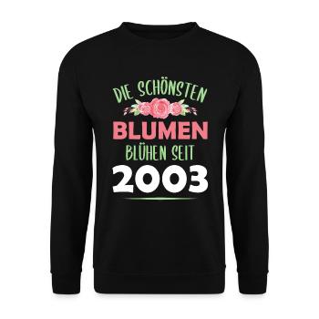 Jahrgang 2003 Blumen Spruch Geburtstag Geschenk - Unisex Pullover - Schwarz - Vorne - Alina (178cm) & Michal (187cm)