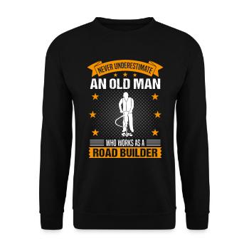 Constructeur de routes Vieil homme Citation Cadeau pour hommes - Sweat-shirt Unisexe - noir - Devant - Alina (178cm) & Michal (187cm)
