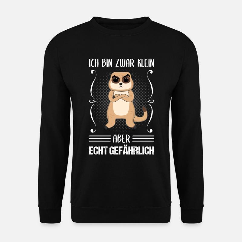 Erdmännchen Klein Aber Gefährlich Spruch Geschenk - Unisex Pullover - Schwarz