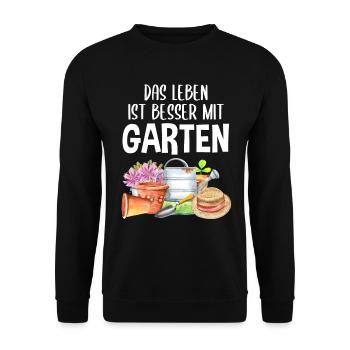 Garten Spruch Hobby Gärtner Geschenkidee - Unisex Pullover - Schwarz - Vorne - Alina (178cm) & Michal (187cm)