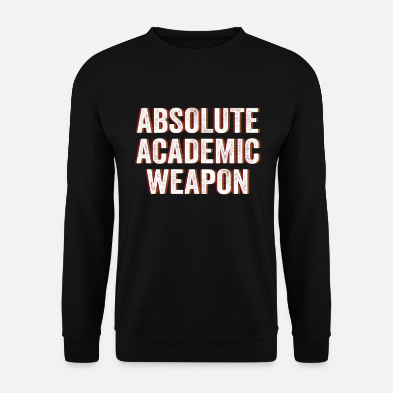 Studenten Absolute Academic Weapon - Unisex Pullover - Schwarz