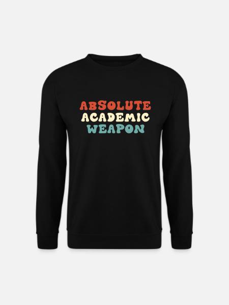 Students Absolute Academic Weapon - Unisex Sweatshirt - black
