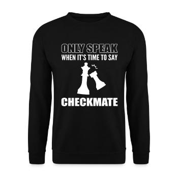 Only Speak When It's Time To Say Checkmate Schach - Unisex Pullover - Schwarz - Vorne - Alina (178cm) & Michal (187cm)