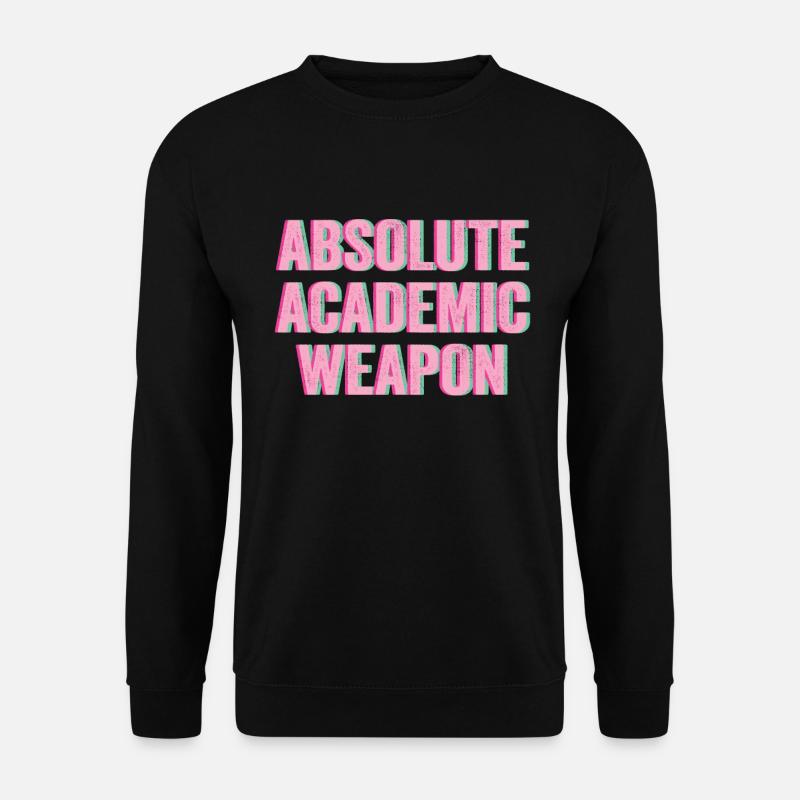 Studenten Absolute Academic Weapon - Unisex Pullover - Schwarz