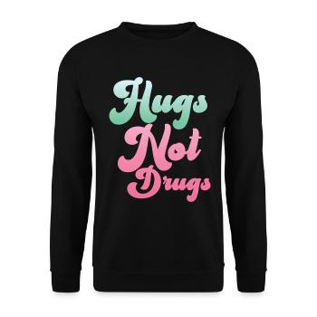 Des câlins au lieu de drogues - Sweat-shirt Unisexe - noir - Devant - Alina (178cm) & Michal (187cm)