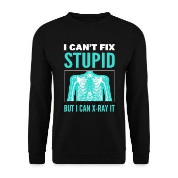 Je ne peux pas réparer stupide mais je peux le radiographier spécialiste - Sweat-shirt Unisexe - noir - Devant - Alina (178cm) & Michal (187cm)
