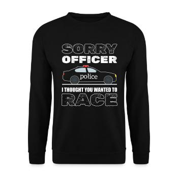 Désolé officier, je pensais que vous vouliez courir - Sweat-shirt Unisexe - noir - Devant - Alina (178cm) & Michal (187cm)