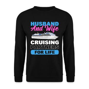 Husband And Wife Cruising Partners For Life Couple - Unisex Sweatshirt - black - Front - Alina (178cm) & Michal (187cm)