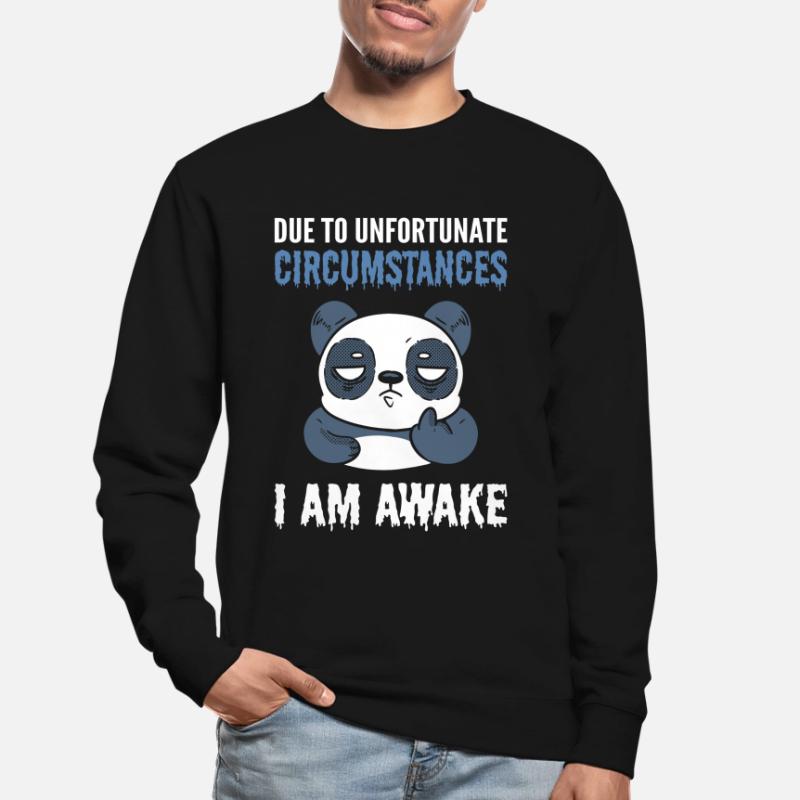 En raison de circonstances malheureuses, je suis éveillé Panda Sweat-shirt Unisexe