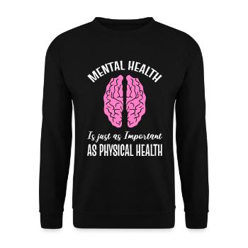 La santé mentale est tout aussi importante que la santé physique - Sweat-shirt Unisexe - noir - Devant - Alina (178cm) & Michal (187cm)