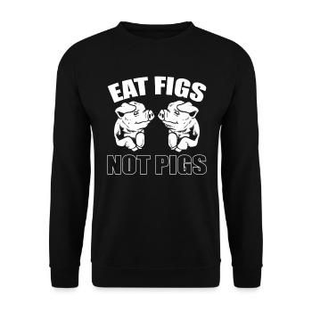 Eat Figs Not Pigs Vegan - Unisex Sweatshirt - black - Front - Alina (178cm) & Michal (187cm)
