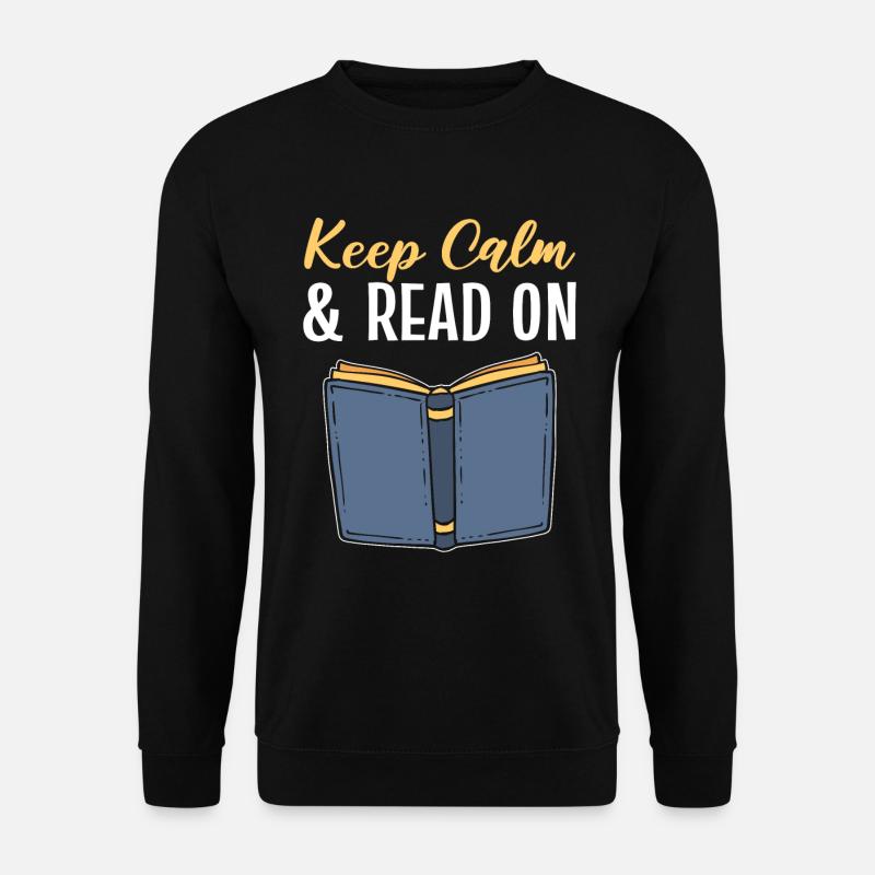 Keep Calm & Read On Bibliophile - Unisex Sweatshirt - black