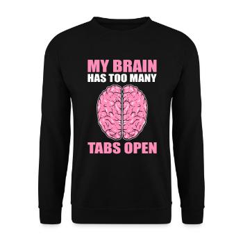 My Brain Has Too Many Tabs Open Hyperaktiv - Unisex Sweatshirt - black - Front - Alina (178cm) & Michal (187cm)