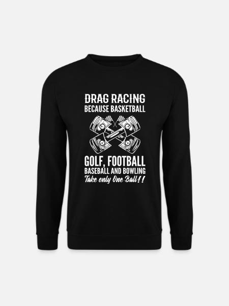 Drag Racing Humor Drag Racer - Unisex Pullover - Schwarz