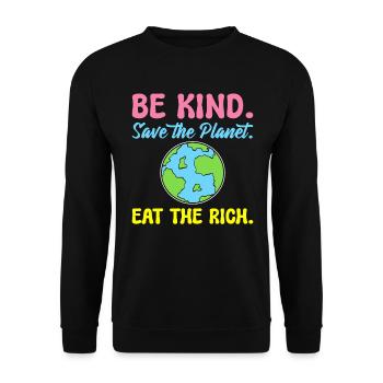 Be Kind Save The Planet Eat The Rich Ecologist - Unisex Sweatshirt - black - Front - Alina (178cm) & Michal (187cm)